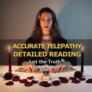 Accurate Telepathy Reading Same Hour, Same Day Reading, Detailed Mind Reading, medium reading, No Tools Reading, Empathy, Psychic reading