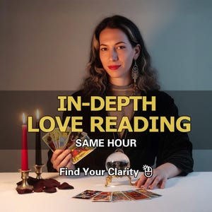 In Depth Love Reading, New Relationship, Ex-Lover Analysis, Couple Reading, Psychic Insights, Tarot Cards Reading, Psychic Love Reading