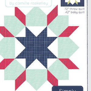 May include: A quilt pattern called "Simply Swoon" by Thimble Blossoms by Camille Roskelley. The pattern features a navy blue star with a white background and red and light blue accents. The pattern is available in two sizes: a 72-inch throw quilt and a 42-inch baby quilt.