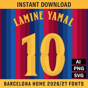 Puede incluir: Un gráfico digital con el texto LAMINE YAMAL en amarillo sobre un número 10 grande y amarillo, sobre un fondo de rayas verticales azules y rojas. La imagen incluye el texto INSTANT DOWNLOAD, AI, PNG, SVG y BARCELONA HOME 2026/27 FONTS.