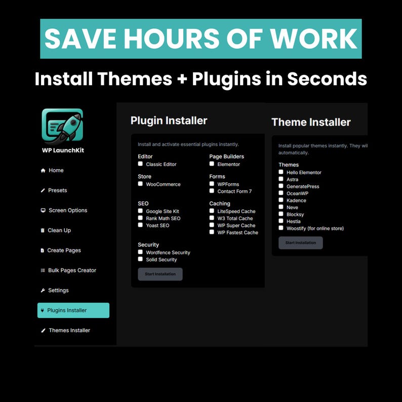 May include: A dark image with white text that reads "SAVE HOURS OF WORK" and "Install Themes + Plugins in Seconds." It shows a plugin and theme installer interface with options for editors, SEO, and caching. The WP LaunchKit logo is visible.