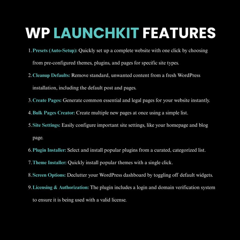 May include: A black graphic with white text that reads "WP Launchkit Features." The text lists features including presets, cleanup defaults, page creation, bulk page creation, site settings, plugin installer, theme installer, screen options, and licensing.