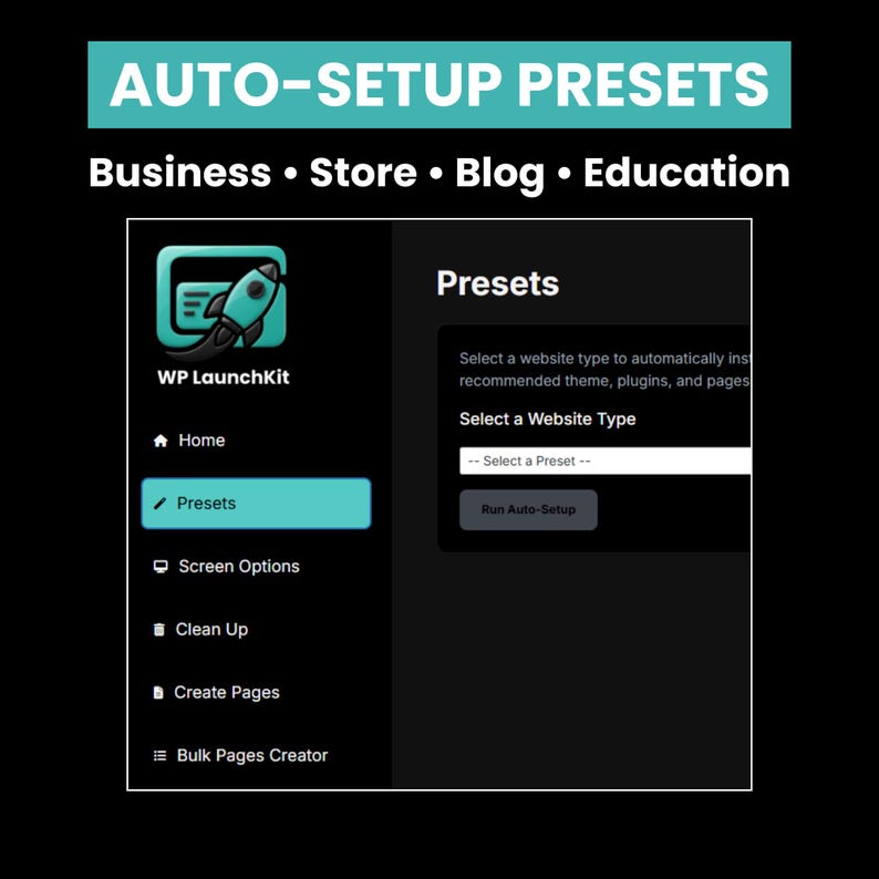 May include: A screenshot of a website interface with the text "AUTO-SETUP PRESETS" at the top. The interface includes options for "Business," "Store," "Blog," and "Education." The main section displays "Presets" with options to select a website type and run auto-setup.