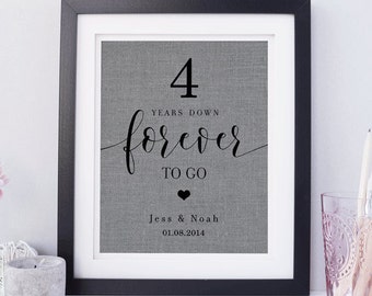 Four Years Down Forever To Go • 4th  Anniversary • Linen Anniversary  • Gift for Husband or Wife • 2nd Anniversary • Cotton Anniversary