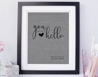 You Had Me At Hello Print • Gift for Husband or Wife • Couples Anniversary or Engagement Gift • Gift for Her • Personalized Fabric Print