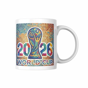 Ceramic coffee mug with 2026 football tournament logo art.