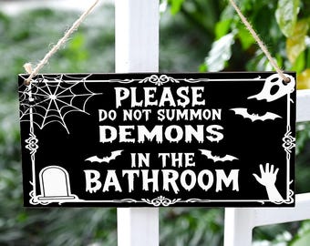 Letrero de puerta "No invoques demonios", letrero de madera de Halloween, letrero gótico para baño, decoración de pared de Halloween, decoración gótica divertida, decoración del hogar de Halloween