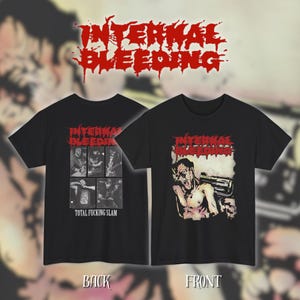 May include: Black t-shirts with the text "INTERNAL BLEEDING" in red, dripping font. One shirt features a graphic of a person holding a gun, the other has a collage of black and white images with the text "TOTAL FUCKING SLAM".
