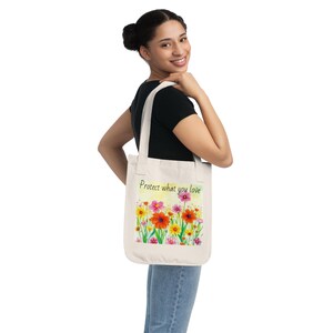 Floral Eco Tote Bag | Protect What You Love Design, Canvas Shopping Bag, Sustainable Gift, Green Shopping, Inspirational Market Tote