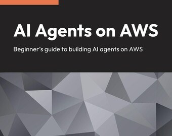 AI Agents on AWS: Beginner's guide to building agents on AWS | Expert insight