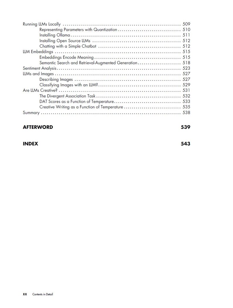 May include: A white page from a book with a table of contents. The table lists topics such as "Running LLMs Locally," "LLM Embeddings," and "Sentiment Analysis." Page numbers are listed on the right side. The word "AFTERWORD" and "INDEX" are also visible.