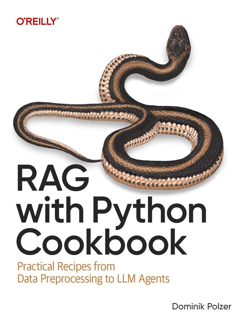 Pu&ograve; includere: Copertina di un libro con un'illustrazione dettagliata di un serpente nei toni del marrone e del nero. Il titolo "RAG with Python Cookbook" &egrave; ben visibile, insieme al logo O'Reilly e al nome dell'autore, Dominik Polzer. Il sottotitolo &egrave; "Practical Recipes from Data Preprocessing to LLM Agents".