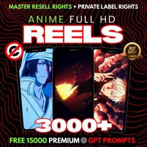 May include: Image featuring three smartphones displaying anime-style artwork. Text includes "ANIME FULL HD REELS," "3000+," and "FREE 15000 PREMIUM GPT PROMPTS." A "Best Seller" badge is visible. The background has a red and black design.