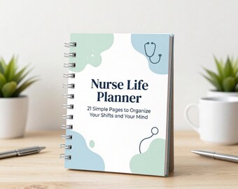Nurse Life Planner Printable | 21 Simple Pages to Organize Your Shifts & Your Mind | Nursing Shift Planner PDF