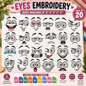 Peut inclure: Un ensemble de motifs de broderie numérique intitulé EYES EMBROIDERY présentant 20 expressions oculaires de dessin animé avec diverses émotions. Le texte indique les tailles disponibles 8, 6, 5, 4, 3 et 2 pouces, un pack de 20 et les formats de fichiers disponibles incluant DST, PES, PXF, EXP, JEF, XXX, VP3, SEW et HUS.