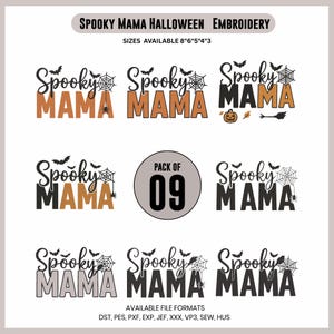 May include: A collection of "Spooky Mama" Halloween embroidery designs in various colors and styles. The designs include bats, spiderwebs, and spiders. The text "Pack of 09" is also included. Available sizes are 8", 6", 5", 4", and 3".