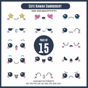 May include: A collection of 15 cute kawaii embroidery designs featuring various facial expressions. The designs include stars, hearts, and different eye and mouth shapes. Sizes available are 8", 6", 5", 4", 3", and 2".