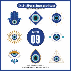 May include: A collection of nine Evil Eye machine embroidery designs in various shapes, including a hand, diamond, and teardrop. The designs feature blue and gold accents, with sizes available from 3 to 8 inches. The text "EVIL EYE MACHINE EMBROIDERY DESIGN" is at the top.
