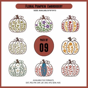 May include: Nine floral pumpkin embroidery designs in various colors, including green, purple, yellow, and red. The pumpkins are outlined in brown and have decorative floral patterns. The text "FLORAL PUMPKIN EMBROIDERY" is at the top, and "PACK OF 09" is in the center.