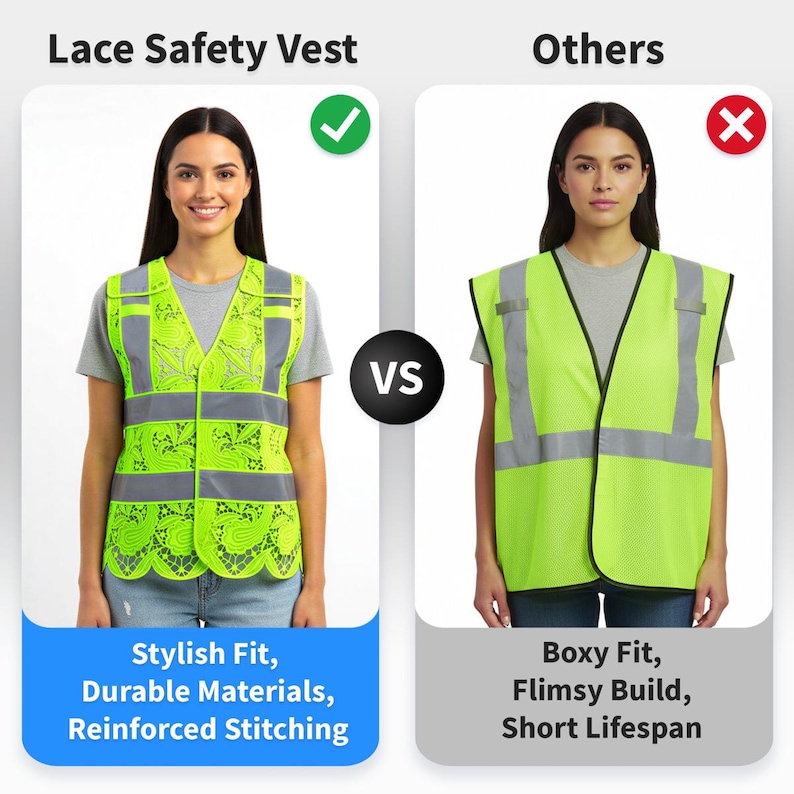 May include: A comparison image shows two safety vests. The left vest is neon green with lace detailing and reflective stripes, labeled "Lace Safety Vest." The right vest is a boxy neon green vest with reflective stripes, labeled "Others."