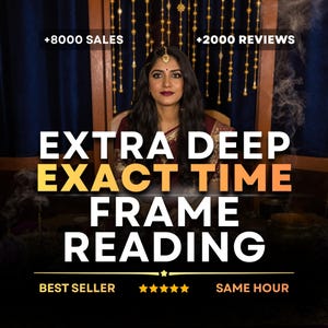 Op de afbeelding: Een advertentie voor een "Extra Deep Exact Time Frame Reading" service. De afbeelding toont een vrouw in traditionele kleding, met overlay tekst. De tekst bevat "+8000 VERKOCHT", "+2000 BEOORDELINGEN", "BESTSELLER" en "ZELFDE UUR".
