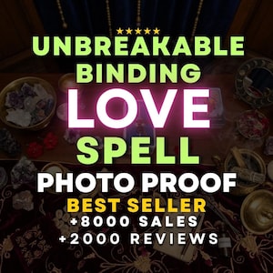 May include: An advertisement for a love spell service. The image features the words "Unbreakable Binding Love Spell" in large, neon-style lettering. Additional text includes "Photo Proof," "Best Seller," and sales and review numbers. The background includes crystals and ritual items.