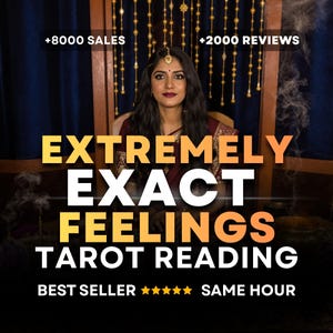 Puede incluir: Una mujer con cabello largo y oscuro y un bindi está sentada en una silla. El texto de la imagen dice "EXTREMELY EXACT FEELINGS TAROT READING" con "BEST SELLER" y "SAME HOUR" debajo. La imagen también incluye "+8000 SALES" y "+2000 REVIEWS".