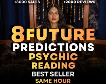 8 Future Psychic Predictions Same Hour, Future Reading, Accurate Psychic Reading Love Career Life Path Guidance