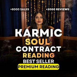 K&ouml;nnte beinhalten: Eine Frau sitzt mit dem Text "KARMIC SOUL CONTRACT READING BEST SELLER PREMIUM READING" in Wei&szlig; und Gelb. Das Bild enth&auml;lt auch den Text "+8000 SALES" und "+2000 REVIEWS".