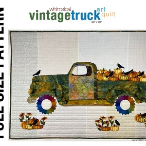 Full-sized pattern for 50 X 36-inch art quilt featuring a vintage truck with two options. Create a spring-summer flower-filled truck or autumn pumpkin, crow, or sunflower version.