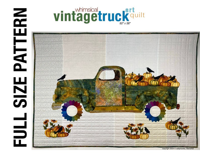 Full-sized pattern for 50 X 36-inch art quilt featuring a vintage truck with two options. Create a spring-summer flower-filled truck or autumn pumpkin, crow, or sunflower version.