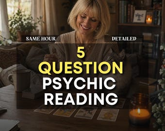 Same Hour 5 Question Psychic Reading, Accurate Love & Psychic Insights, Psychic Medium Insight, Love Tarot Reading, General Psychic Reading