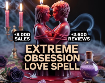 EXTREMER LIEBESZAUBER – Erwecke Besessenheit, verstärke das Verlangen & kraftvolle Liebeszauber für wahre Romantik