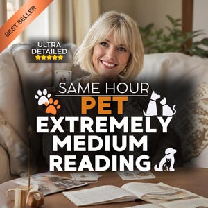 May include: Image features a woman smiling, with text overlay: "SAME HOUR PET EXTREMELY MEDIUM READING." The text is in orange and white, with paw prints and pet silhouettes. The words "BEST SELLER" and "ULTRA DETAILED" are also visible.