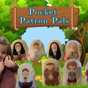 May include: A collection of eight small, embroidered fabric figures featuring various religious figures and saints, each with a unique outfit and expression. The figures are displayed against a background with a wooden sign reading Pocket Patron Pals.