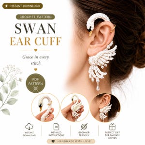 Puede incluir: Un pendiente tipo ear cuff de ganchillo blanco con forma de cisne, con la cabeza del cisne en la parte superior y alas que bajan por la oreja, decorado con pequeñas perlas blancas y una cuenta transparente en forma de lágrima. Texto incluido: INSTANT DOWNLOAD, CROCHET PATTERN, SWAN EAR CUFF, Grace in every stitch, PDF PATTERN, DETAILED INSTRUCTIONS, BEGINNER FRIENDLY, PERFECT GIFT FOR FANTASY LOVERS, HANDMADE WITH LOVE.