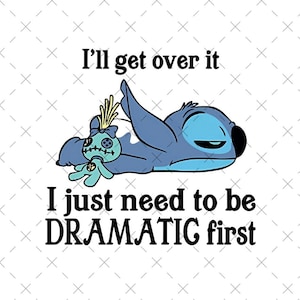 May include: A blue cartoon character, lying down with a plush toy, with the text "I'll get over it, I just need to be DRAMATIC first." The image is set against a white background with a subtle pattern.