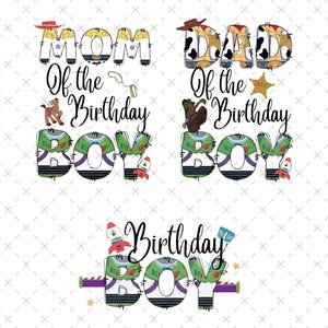 Toy Story PNG SVG Bundle, Toy Story Birthday Png, Toy Story Mom Dad and Birthday Boy Png, Toy Story Png, Toy Story Birthday Part Tee Png