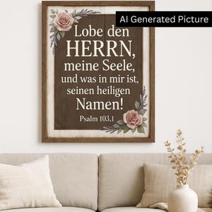 Psalm 103:1, Lobe den HERRN, meine Seele – German Bible Verse Printable Wall Art,Christian Digital Download, Floral Scripture Poster