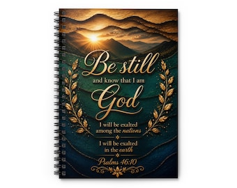 Be Still Psalms 46:10 Spiral Notebook | Christian Scripture Journal, Ruled