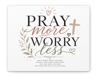 Pray More Worry Less Canvas Wall Art, Christian Wall Decor, Faith Based Home Decor, Bible Verse Canvas Print, Christian Gift for Women