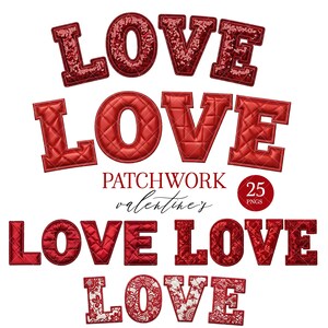 Può includere: Una collezione di grafiche di testo "LOVE" rosse in vari stili, tra cui design trapuntati, con paillettes e fantasia. Sono presenti anche le parole "PATCHWORK" e "valentine's", insieme a un cerchio con la scritta "25 PNGS".