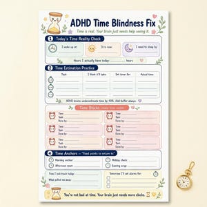 May include: A printed planner page titled ADHD Time Blindness Fix with sections for time reality checks, estimation practice, time blocks, and anchors. The design features pastel colors, cute clock icons, and a small gold pocket watch nearby.
