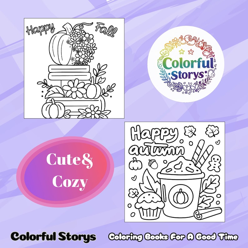 May include: Black and white line art illustrations of fall-themed coloring book pages. One features pumpkins and flowers, another a colorful floral design with the text "Colorful Stories", and a third with a coffee cup and the text "Happy autumn".