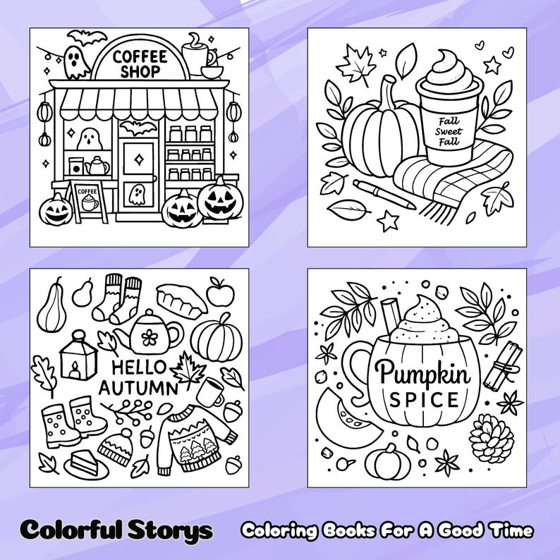 K&ouml;nnte beinhalten: Schwarz-Wei&szlig;-Illustrationen von Herbstmotiven. Die Bilder zeigen ein Caf&eacute; mit K&uuml;rbissen, einen K&uuml;rbis mit einer Kaffeetasse, eine Teekanne mit Herbstartikeln und ein K&uuml;rbis-Gew&uuml;rz-Getr&auml;nk. Der Text "Colorful Stories Coloring Books For A Good Time" steht unten.