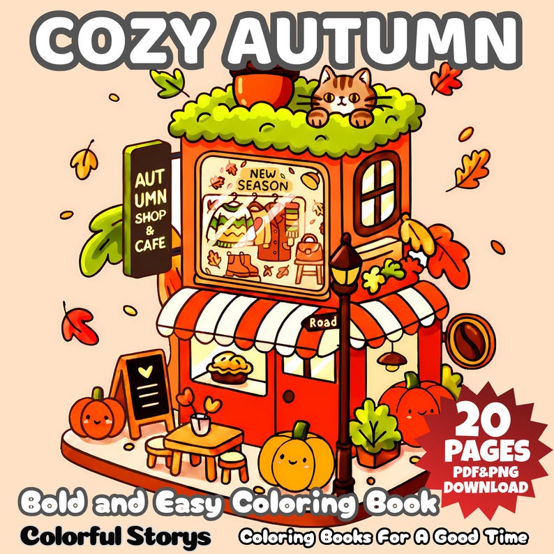 May include: A digital illustration of a cozy autumn scene featuring a shop and cafe. The image includes pumpkins, fall leaves, and the text "COZY AUTUMN", "Bold and Easy Coloring Book", and "20 PAGES PDF&PNG DOWNLOAD".
