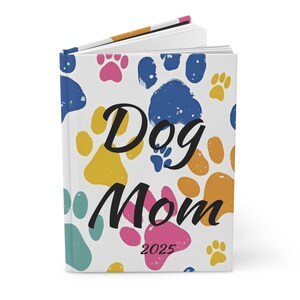 Dog Mom Paw Design Hardcover Journal, Gift for Pet Lovers, Journaling, Note Taking, Gift for Dog/Cat Owners, Gift for Her