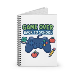 Game Over Gaming Spiral Notebook - Back to School, Student Supplies, Gamer Gifts, School Accessories, Journaling, Note-taking