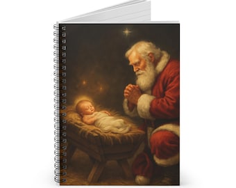 Santa Kneeling at Manger Spiral Notebook | Christmas Nativity Journal