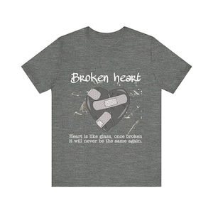 Broken Heart Graphic Tee, Healing T-Shirt, Heartbreak Recovery Wear, Thoughtful Gift for Friends, Grief Support Apparel